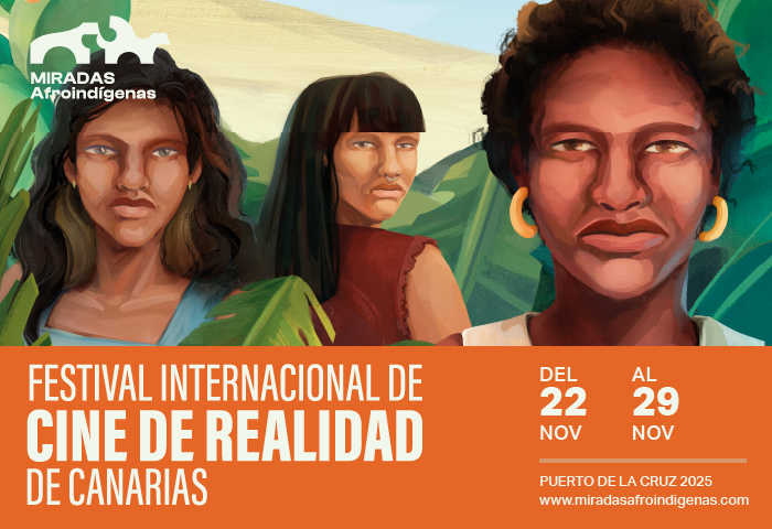 Miradas Afroindígenas - Festival Internacional de Cine de Realidad de Canarias